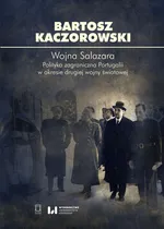 Wojna Salazara. - Bartosz Kaczorowski