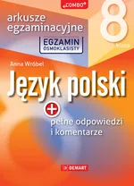 Arkusze egzaminacyjne z języka polskiego  dla 8-klasisty - Anna Wróbel