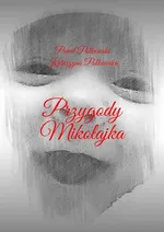 Przygody Mikołajka - Katarzyna Polkowska