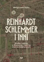 Reinhardt, Schlemmer i inni - Małgorzata Leyko