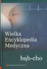 Wielka Encyklopedia Medyczna. Tom 3