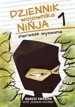 Dziennik wojownika ninja. Pierwsze wyzwanie (t.1) - Marcus Emerson