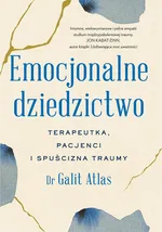 Emocjonalne dziedzictwo - Galit Atlas