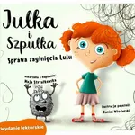 Julka i Szpulka. Sprawa zaginięcia Lulu - wydanie lektorskie - Maja Strzałkowska