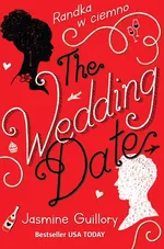 The Wedding Date. Randka w ciemno - Jasmine Guillory