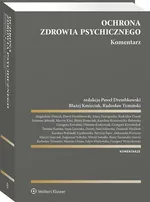 Ochrona zdrowia psychicznego Komentarz - Dziergawka Anna