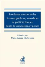 Problemas actuales de las finanzas públicas y novedades de políticas fiscales: punto de vista hispano y polaco - Jerzy Litwinow
