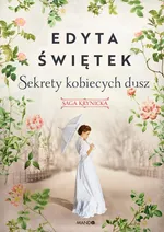 Sekrety kobiecych dusz - Edyta Świętek