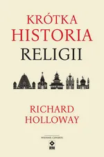 Krótka historia religii - Richard Holloway