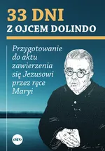 33 dni z ojcem Dolindo - Krzysztof Nowakowski