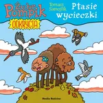 Żubr Pompik Odkrycia (5) Ptasie wycieczki - Tomasz Samojlik