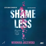 Shamelless - Weronika Jaczewska
