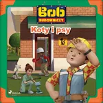 Bob Budowniczy - Koty i psy - Mattel