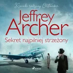 Sekret najpilniej strzeżony - Jeffrey Archer