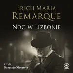 Noc w Lizbonie - Erich Maria Remarque