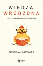 Wiedza wrodzona - Giorgio Vallortigara