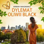 Dylemat Oliwii Black - Barbara Taraszkiewicz