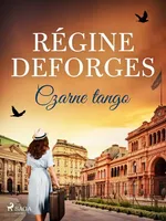 Czarne tango - Régine Deforges