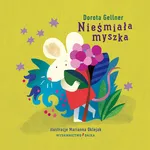 Nieśmiała myszka - Dorota Gellner