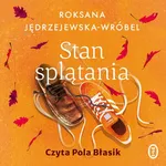 Stan splątania - Roksana Jędrzejewska-Wróbel