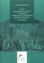 Nurt kosmopolityczny w polskiej twórczości operowej drugiej połowy XIX wieku - Grzegorz Zieziula
