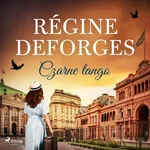 Czarne tango - Régine Deforges