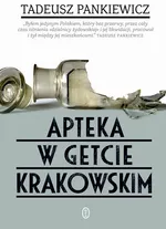 Apteka w getcie krakowskim - Tadeusz Pankiewicz