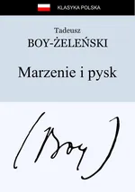 Marzenie i pysk - Tadeusz Boy-Żeleński