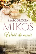 Wróć do mnie - Małgorzata Mikos