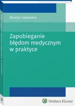 Zapobieganie błędom medycznym w praktyce - Monika Sadowska