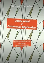 Język polski z Czerwonym Kapturkiem - Włodzimierz Semerikov