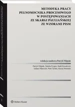 Metodyka pracy pełnomocnika procesowego w postępowaniach ze skargi pauliańskiej ze wzorami pism - Patryk Filipiak