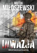 Inwazja - Miłoszewski Wojciech