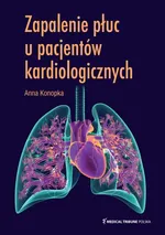 Zapalenie płuc u pacjentów kardiologicznych - Anna Konopka