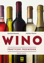 Wino Praktyczny przewodnik - Richard Kitowski