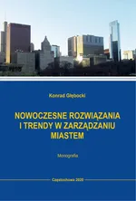 Nowoczesne rozwiązania i trendy w zarządzaniu miastem - Konrad Głębocki