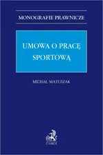 Umowa o pracę sportową - Michał Matuszak
