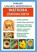 Wątroba. Zdrowa dieta - Praca zbiorowa