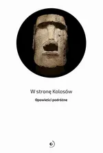 W stronę Kolosów - Opracowanie zbiorowe