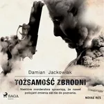 Tożsamość zbrodni - Damian Jackowiak