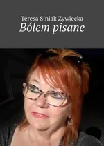 Bólem pisane - Teresa Żywiecka