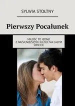 Pierwszy Pocałunek - Sylwia Stołtny