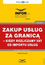 Zakup usług za granicą – kiedy rozliczamy VAT od importu usług - Tomasz Krywan
