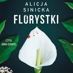 Florystki - Alicja Sinicka