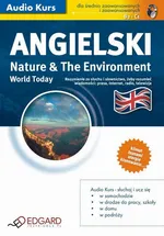 Angielski World Today Nature and The Environment - Praca zbiorowa