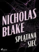 Splątana sieć - Nicholas Blake