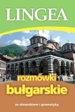 Rozmówki bułgarskie ze słownikiem i gramatyką wyd.3 - Praca zbiorowa