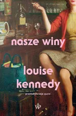 Nasze winy - Louise Kennedy