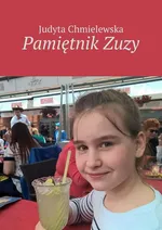 Pamiętnik Zuzy - Judyta Chmielewska