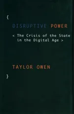 Disruptive Power - Taylor Owen